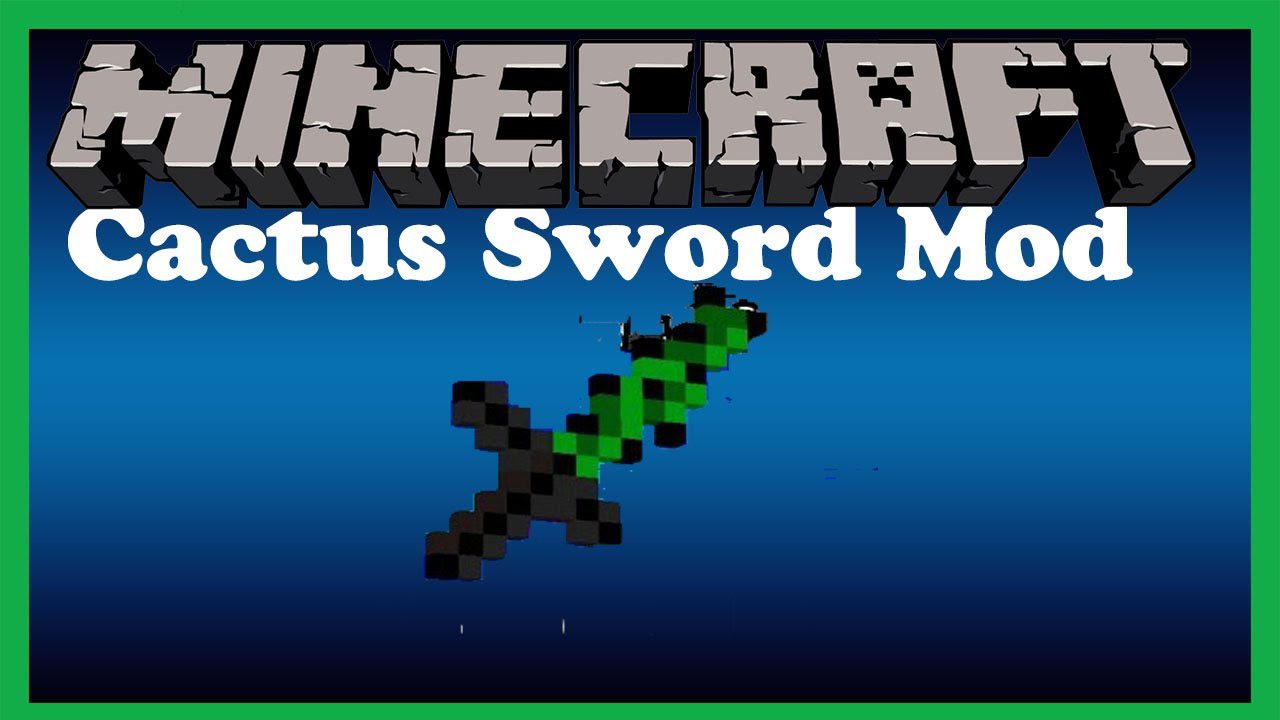 Cactus Sword Mod 1.11.2, 1.10.2 for Minecraft 